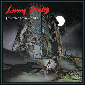 LIVING DEATH - Protected From Reality / Back To The Weapons 