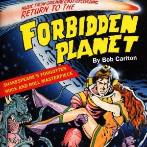 BOB CARLTON - Return To The Forbidden Planet